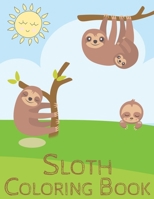 Sloth coloring book: Activity book for kids with 24 sloth pages 1688199861 Book Cover