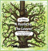 So Sweet, A Rustle In The Leaves B0C8SD6RBR Book Cover