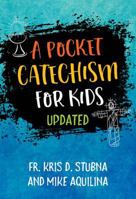 A Pocket Catechism for Kids, Updated 1681922363 Book Cover