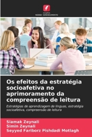 Os efeitos da estratégia socioafetiva no aprimoramento da compreensão de leitura (Portuguese Edition) 6209633757 Book Cover