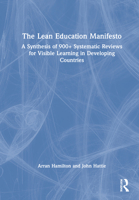 The Lean Education Manifesto: A Synthesis of 900+ Systematic Reviews for Visible Learning in Developing Countries 0367762978 Book Cover