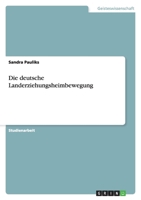 Die deutsche Landerziehungsheimbewegung 3638903222 Book Cover