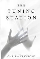 The Tuning Station 1495402509 Book Cover