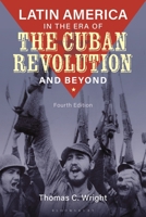 Latin America in the Era of the Cuban Revolution and Beyond B0DQ9Q4ZD5 Book Cover
