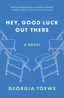 Hey, Good Luck Out There 038569671X Book Cover