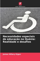 Necessidades especiais de educação no Quénia: Realidade e desafios (Portuguese Edition) 6207899024 Book Cover