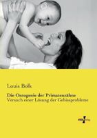 Die Ontogenie Der Primatenzahne 3957389704 Book Cover