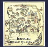 Jerusalem: The Saga of the Holy City 1585674095 Book Cover