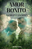 Amor bonito dicho en canciones (Spanish Edition) B0FXLF51SH Book Cover