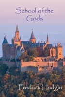 The School of the Gods 1539728447 Book Cover
