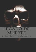 Legado de Muerte: El Regreso 1512266175 Book Cover