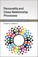 Personality and Close Relationship Processes 110752475X Book Cover