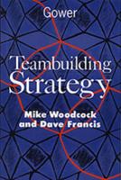Teambuilding Strategy 0566074966 Book Cover