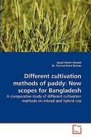 Different Cultivation Methods of Paddy: New Scopes for Bangladesh 3639270568 Book Cover