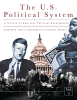 A History of the U.S. Political System: Ideas, Interests, and Institutions 1851097139 Book Cover