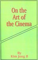 On the Art of the Cinema: 11 April 1973 0898756138 Book Cover
