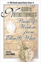 God's Nutritionist: Pearls of Wisdom from Ellen G. White (Squareone Classics) 0757001467 Book Cover