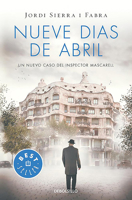 Nueve días de abril 8466329943 Book Cover