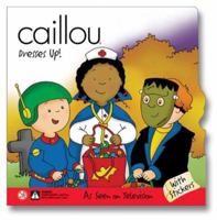 Caillou Dresses Up 2894502621 Book Cover