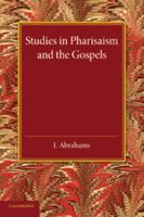 Studies in Pharisaism and the Gospels: Volume 1 1107417953 Book Cover