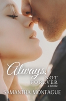 Always, Not Forever 1736931059 Book Cover