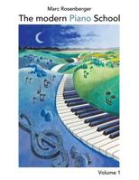 The modern Piano School Vol.1 1499646291 Book Cover