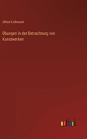 Ubungen In Der Betrachtung Von Kunstwerken (1900) 1166733041 Book Cover