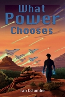 What Power Chooses B0GZT1SSJL Book Cover