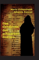 Das Geheimnis des schwarzen Doktors: Moritz und seine Freunde auf der Suche nach einem uralten Buch (German Edition) 3347909860 Book Cover