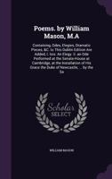 Poems by William Mason, M.A. 1170348637 Book Cover