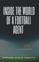 Inside the World of a Football Agent 1637420366 Book Cover