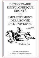 Dictionnaire Encyclop�dique �hont� et Implicitement D�raisonn� de l'Universel 1366903803 Book Cover