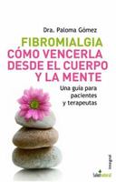 Fibromialgia/ Fibromyalgia (Spanish Edition) 8498670063 Book Cover