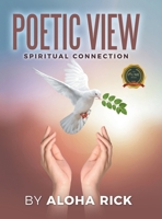 Poetic View: Spiritual Connection B0CWBHCWXD Book Cover