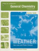 Living by Chemistry: Teacher's Guide for Weather: Gas Laws and Phase Changes 1559537086 Book Cover