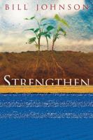 Strengthen Yourself in the Lord: How to Release the Hidden Power of God in Your Life 0768424275 Book Cover