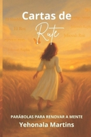 Cartas de Rute: Parábolas para Renovar a Mente (Portuguese Edition) B0FPXPRNBH Book Cover