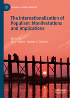 The Internationalisation of Populism: Manifestations and Implications (Global Political Sociology) 3032201624 Book Cover