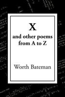 X: And Other Poems from A to Z 146692618X Book Cover