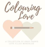 Colouring Love 0648249751 Book Cover