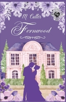 Fernwood: A Noble Hearts Historical Romance B0FCRS1GRM Book Cover