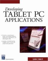 Developing Tablet PC Applications (Programming Series) 1584502525 Book Cover