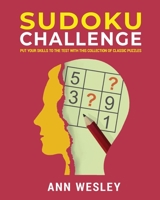 Sudoku Challenge: Put your problem-solving skills to the test with this book of challenging sudoku puzzles 1913151921 Book Cover