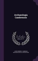 Archaeologia Cambrensis 1016546424 Book Cover
