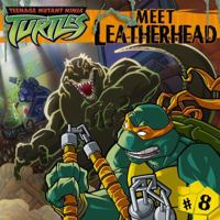 Meet Leatherhead (Teenage Mutant Ninja Turtles (8x8)) 0689877110 Book Cover