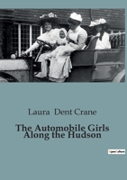 The Automobile Girls Along the Hudson 183657309X Book Cover