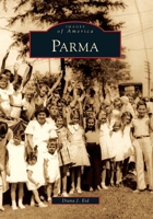 Parma (Images of America: Ohio) 0738577928 Book Cover
