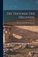 Die Tektonik der Hellenen. 1016348126 Book Cover