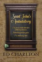 Saint John's Ambulatory (The Aleronde Trilogy Book 2) 1935751468 Book Cover