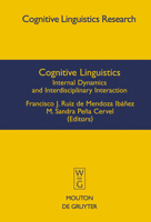 Cognitive Linguistics: Internal Dynamics and Interdisciplinary Interaction 3110186179 Book Cover